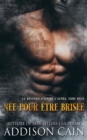Image for Nee pour etre brisee