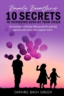 Image for Barely Breathing : 10 Secrets to Surviving Loss of Your Child
