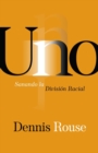 Image for Uno : Sanando la Division Racial
