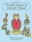 Image for Trouble Comes to Cattail Island