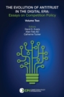 Image for The evolution of antitrust in the digital era  : essays on competition policyVolume 2
