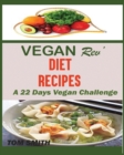 Image for Vegan Rev&#39; Deit Recipes : The Twenty-Two Vegan Challenge: 50 Healthy and Delicious Vegan Diet Recipes to Help You Lose Weight and Look Amazing