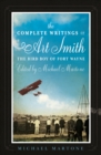 Image for The complete writings of Art Smith, the Bird Boy of Fort Wayne