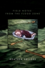 Image for Field Notes from the Flood Zone