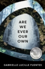 Image for Are We Ever Our Own