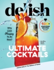Image for Delish Ultimate Cocktails : Why Limit Happy To an Hour?