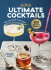 Image for Delish ultimate cocktails  : why limit happy to an hour?