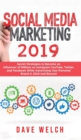 Image for Social Media Marketing 2019 : Secret Strategies to Become an Influencer of Millions on Facebook &amp; other social Media and Advertise Yourself and Your Personal Brand