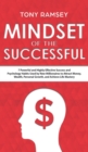 Image for Mindset of the Successful : 7 Powerful and Highly Effective Success Habits Used by Millionaires to Attract Money, Wealth, Growth and Achieve Life Mastery