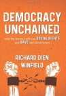 Image for Democracy Unchained : How We Should Fulfill Our Social Rights and Save Self-Government
