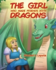 Image for The Girl who Made Friends with Dragons