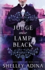 Image for The Judge Wore Lamp Black