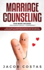 Image for Marriage Counseling : 2 Manuscripts: Relationship Growth, Codependency. How to Help a Flawed Relationship by Setting Healthy Boundaries, Improving Communication, Sex Life and More!