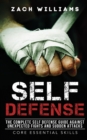 Image for Self Defense : The Complete Self Defense Guide Against Unexpected Fights and Sudden Attacks