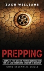 Image for Prepping : A Complete Food &amp; Water Prepping Survival Guide for any Life Threatening Situation or Disaster