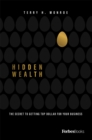 Image for Hidden Wealth : The Secret To Getting Top Dollar For Your Business