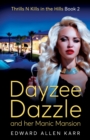 Image for Dayzee Dazzle And Her Manic Mansion