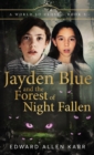 Image for Jayden Blue and The Forest of Night Fallen