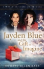 Image for Jayden Blue and The Gift to Imagine