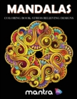 Image for Mandalas Coloring Book : Coloring Book for Adults: Beautiful Designs for Stress Relief, Creativity, and Relaxation