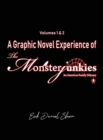 Image for A Graphic Novel Experience of The Monsterjunkies : Volumes 1 &amp; 2