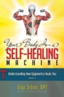 Image for Your Body is a Self-Healing Machine Book 3