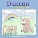 Image for Duncan the Baby Cow