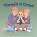 Image for Three&#39;s a Crew