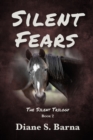 Image for Silent Fears : The Silent Trilogy Book 2