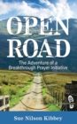 Image for Open Road : The Adventure of a Breakthrough Prayer Initiative