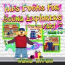 Image for Kids Books For Young Explorers Part 2