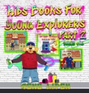 Image for Kids Books For Young Explorers Part 2 : Books 4 - 6
