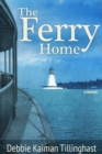 Image for The Ferry Home: A Memoir