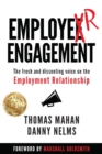 Image for Employer Engagement : The Fresh and Dissenting Voice on the Employment Relationship