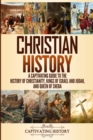 Image for Christian History : A Captivating Guide to the History of Christianity, Kings of Israel and Judah, and Queen of Sheba