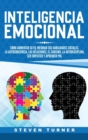 Image for Inteligencia Emocional : Como aumentar su EQ, mejorar sus habilidades sociales, la autoconciencia, las relaciones, el carisma, la autodisciplina, ser empatico y aprender PNL