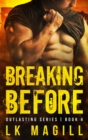 Image for Breaking Before