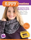 Image for Zippy loom creations  : 20 quick &amp; easy knitting projects