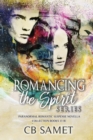 Image for Romancing the Spirit Series