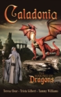Image for Caladonia : The Making of Dragons