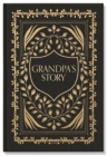 Image for Grandpa&#39;s Story : A Memory and Keepsake Journal for My Family