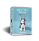 Image for Little Felted Friends : Dog Needle-Felting Beginner Kits with Needles, Wool, Supplies, and Instructions