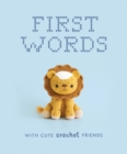 Image for First Words With Cute Crochet Friends