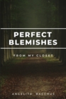 Image for Perfect Blemishes From My Closet