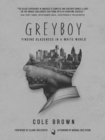 Image for Greyboy  : finding blackness in a white world