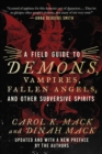 Image for A Field Guide to Demons, Vampires, Fallen Angels, and Other Subversive Spirits