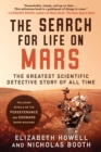 Image for The search for life on Mars  : the greatest scientific detective story of all time