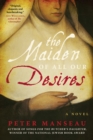 Image for Maiden of All Our Desires: A Novel