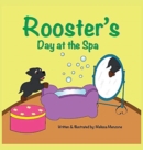 Image for Rooster&#39;s Day at the Spa