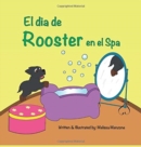 Image for El dia de Rooster en el Spa